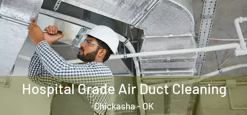  Hospital Grade Air Duct Cleaning Chickasha - OK