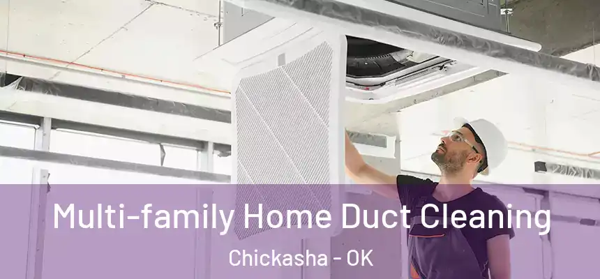  Multi-family Home Duct Cleaning Chickasha - OK