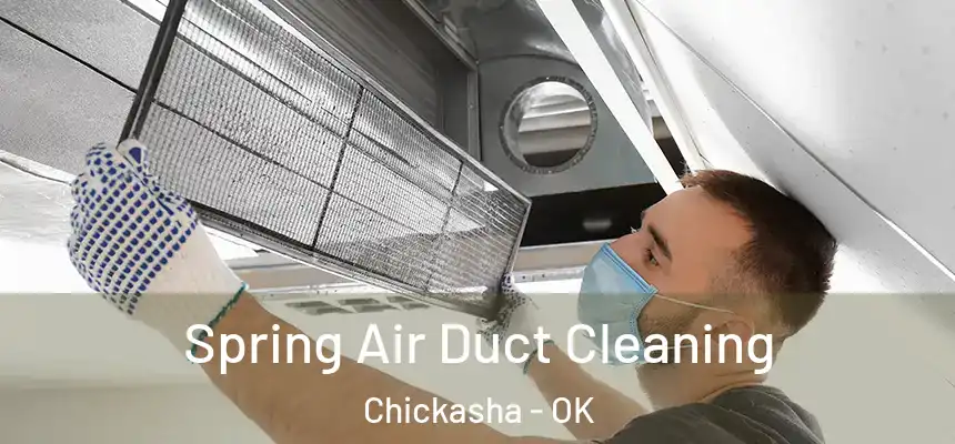  Spring Air Duct Cleaning Chickasha - OK